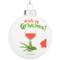 Tree Buddees Drink Up Grinches! Funny Wine Glass Bulb Ornament